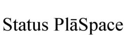 STATUS PLASPACE trademark