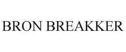 BRON BREAKKER trademark