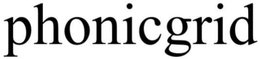 PHONICGRID trademark