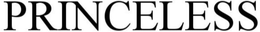 PRINCELESS trademark