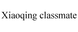 XIAOQING CLASSMATE trademark