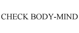 CHECK BODY-MIND trademark