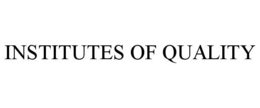 INSTITUTES OF QUALITY trademark
