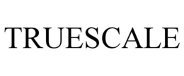 TRUESCALE trademark