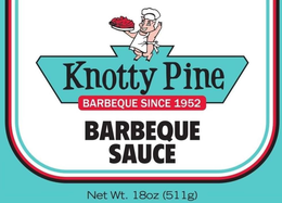 KNOTTY PINE BARBEQUE SINCE 1952 BARBACUE SAUCE NET WT. 18OZ (511G) trademark