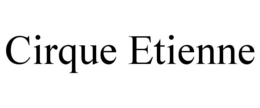 CIRQUE ETIENNE trademark