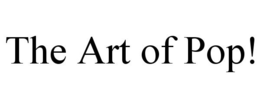 THE ART OF POP! trademark