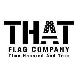 THAT FLAG COMPANY TIME HONORED AND TRUE trademark