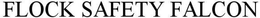 FLOCK SAFETY FALCON trademark