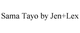 SAMA TAYO BY JEN+LEX trademark