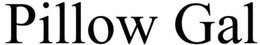 PILLOW GAL trademark
