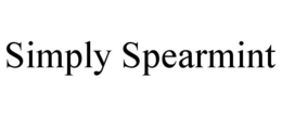 SIMPLY SPEARMINT trademark