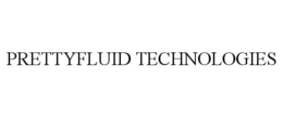 PRETTYFLUID TECHNOLOGIES trademark