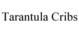 TARANTULA CRIBS trademark