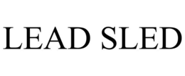 LEAD SLED trademark