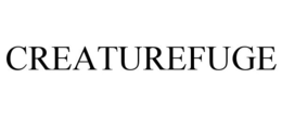 CREATUREFUGE trademark