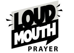 LOUD MOUTH PRAYER trademark