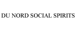 DU NORD SOCIAL SPIRITS trademark