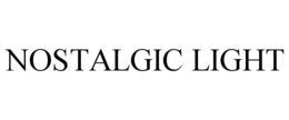 NOSTALGIC LIGHT trademark
