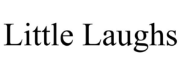 LITTLE LAUGHS trademark