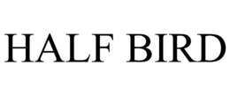 HALF BIRD trademark
