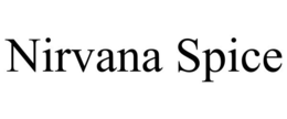 NIRVANA SPICE trademark