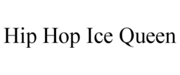 HIP HOP ICE QUEEN trademark
