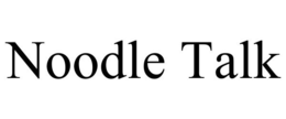 NOODLE TALK trademark