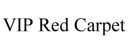 VIP RED CARPET trademark