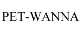 PET-WANNA trademark
