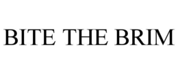 BITE THE BRIM trademark