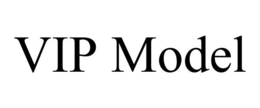 VIP MODEL trademark