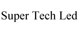 SUPER TECH LED trademark