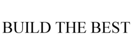 BUILD THE BEST trademark