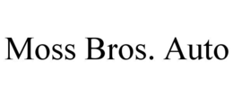 MOSS BROS. AUTO trademark