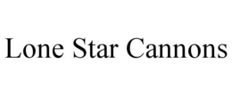 LONE STAR CANNONS trademark