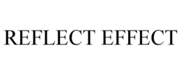 REFLECT EFFECT trademark
