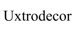 UXTRODECOR trademark
