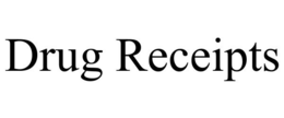 DRUG RECEIPTS trademark