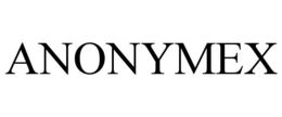 ANONYMEX trademark