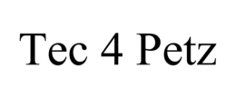TEC 4 PETZ trademark