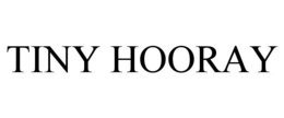 TINY HOORAY trademark