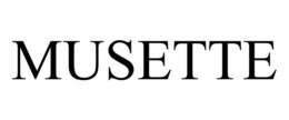 MUSETTE trademark