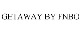 GETAWAY BY FNBO trademark