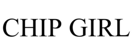 CHIP GIRL trademark