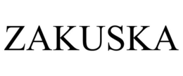 ZAKUSKA trademark