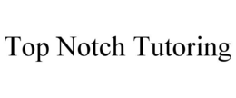 TOP NOTCH TUTORING trademark