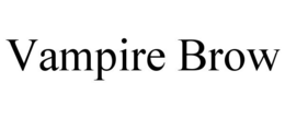 VAMPIRE BROW trademark