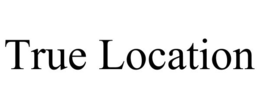 TRUE LOCATION trademark