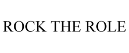 ROCK THE ROLE trademark